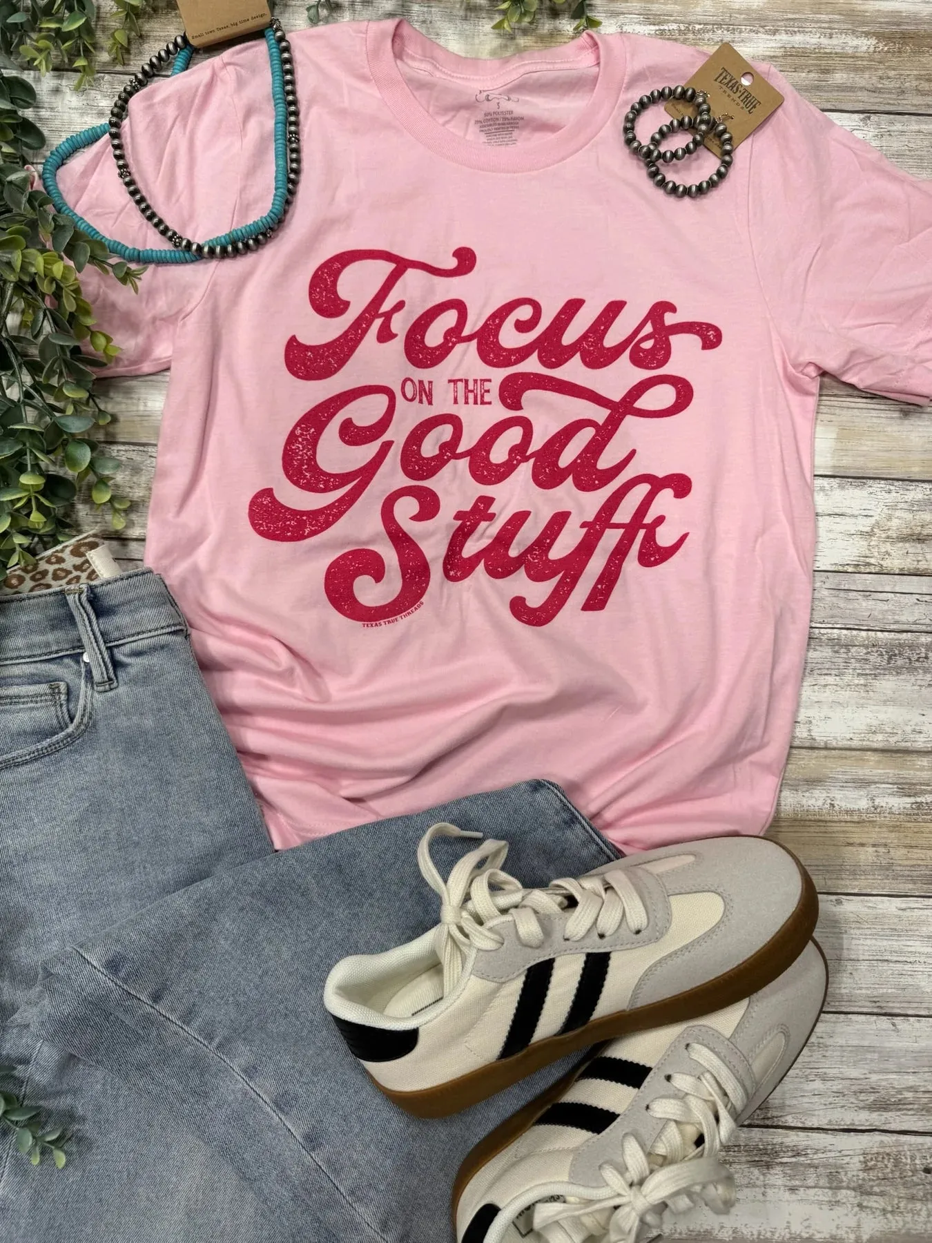 Focus On The Good Stuff Tee
